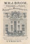 710531 Visitekaartje van W.H.J. Brom, Verhuurder van Paarden, Rijtuigen en Maandpaarden, Nobelstraat G. No. 41-41bis en ...